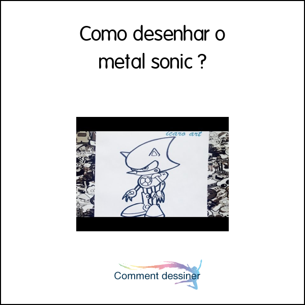 Como desenhar o metal sonic